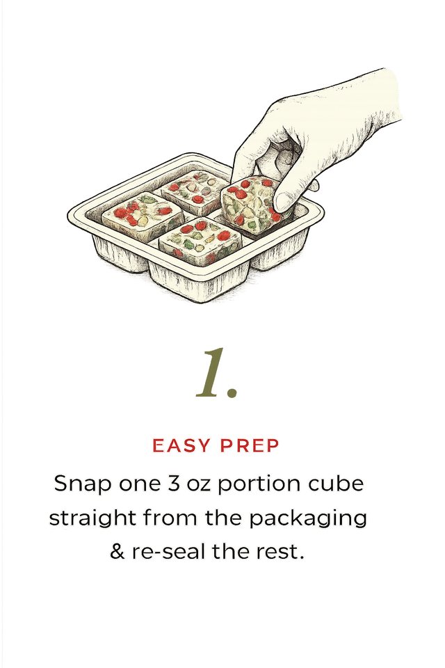 Step 1 — Easy prep: snap one 3 oz portion cube straight from the packaging and re-seal the rest